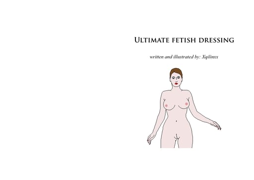 Ultimate Fetish Dressing by Xqilinxx thumbnail